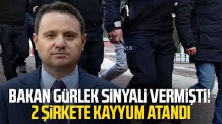 Bakan Gürlek sinyali vermişti! 2 şirkete kayyum atandı