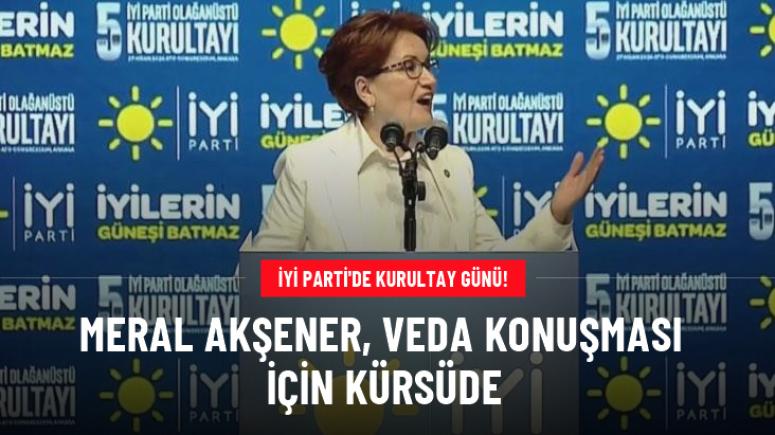 Meral Akşener, veda konuşması için kürsüde