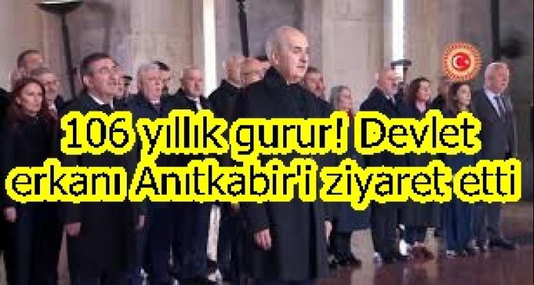 106 yıllık gurur! Devlet erkanı Anıtkabir