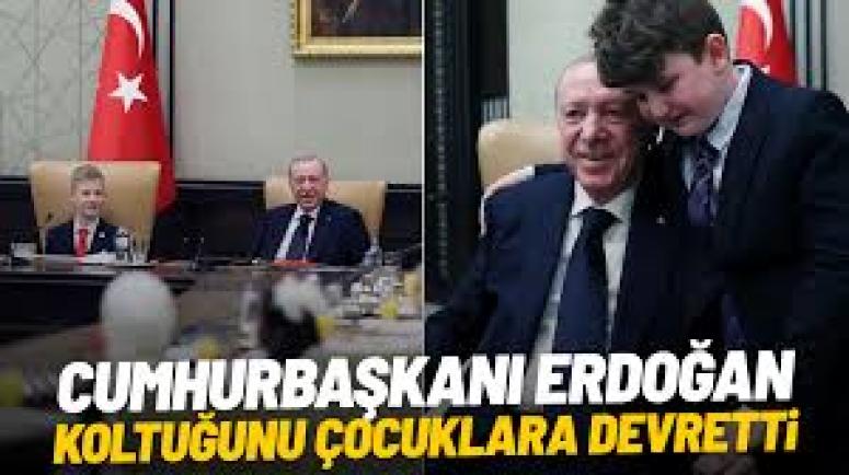 Cumhurbaşkanı Erdoğan koltuğunu çocuklara devretti