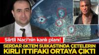 Serdar Öktem suikastında iddianame hazırlandı! Saldırının altından Daltonlar ve Gündoğmuş çeteleri çıktı