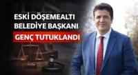  Döşemealtı Eski Belediye Başkanı Turgay Genç Tutuklandı